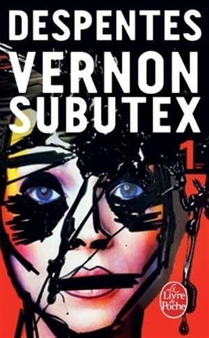 VERNON SUBUTEX TOME 1. LIVRE DE POCHE | 9782253087663 | VIRGINIE DESPENTES