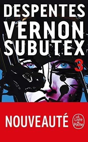 VERNON SUBUTEX VOLUME 3 | 9782253906728 | VIRGNIE DESPENTES