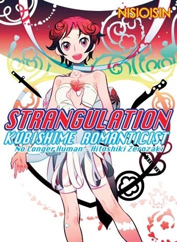 STRANGULATION: KUBISHIME ROMANTICIST | 9781945054839 | NISIOISIN