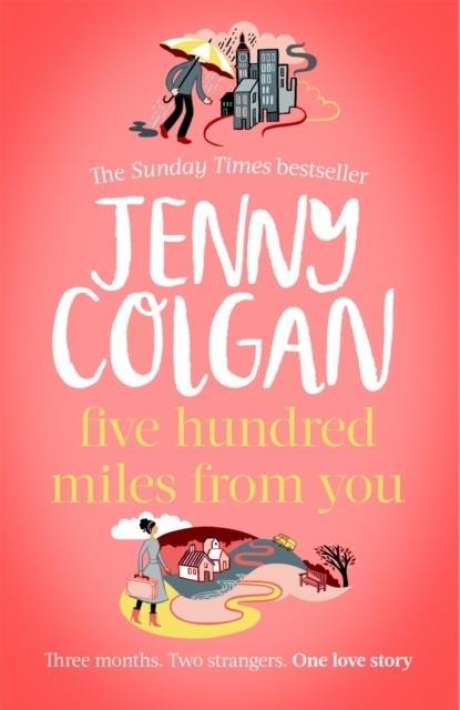 FIVE HUNDRED MILES FROM YOU | 9780751578706 | JENNY COLGAN