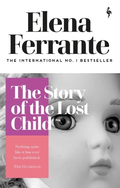 THE STORY OF THE LOST CHILD | 9781787702691 | ELENA FERRANTE