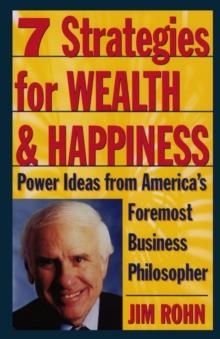 7 STRATEGIES FOR WEALTH AND HAPPINESS | 9780761506164 | JIM ROHN