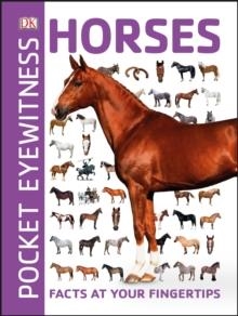 POCKET EYEWITNESS HORSES : FACTS AT YOUR FINGERTIPS | 9780241343661 | DK