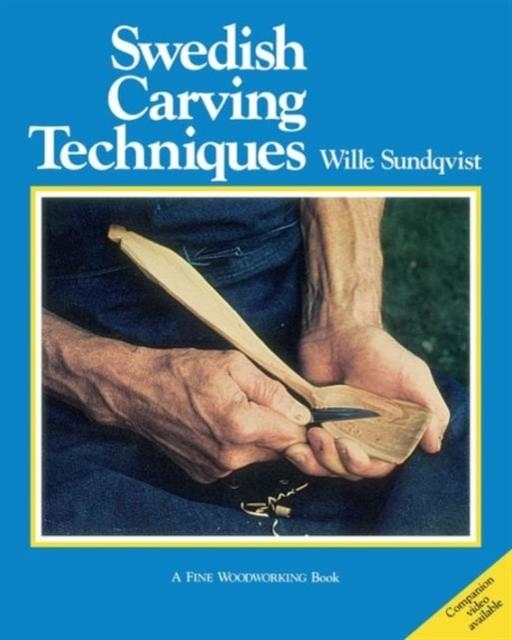 SWEDISH CARVING TECHNIQUES | 9781627106733 |  WILLE SUNDQVIST