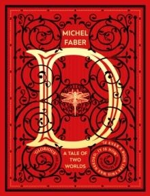 D (A TALE OF TWO WORLDS) | 9780857525116 | MICHEL FABER