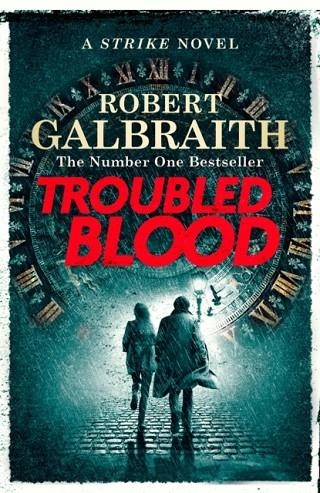 TROUBLED BLOOD | 9780751579949 | ROBERT GALBRAITH