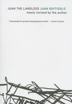 JUAN THE LANDLESS | 9781564785275 | JUAN GOYTISOLO