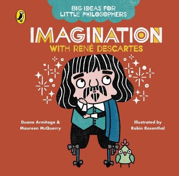 BIG IDEAS FOR LITTLE PHILOSOPHERS: IMAGINATION WIT | 9780241456514 | ARMITAGE AND MCQUERRY