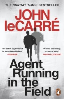 AGENT RUNNING IN THE FIELD | 9780241986547 | JOHN LE CARRE