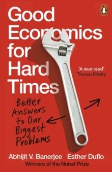 GOOD ECONOMICS FOR HARD TIMES | 9780141986197 | BANERJEE AND DUFLO