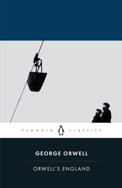 ORWELL'S ENGLAND | 9780241418024 | GEORGE ORWELL