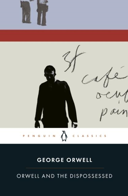 ORWELL AND THE DISPOSSESSED | 9780241418000 | GEORGE ORWELL