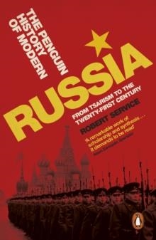 THE PENGUIN HISTORY OF MODERN RUSSIA (5TH ED) | 9780141992051 | ROBERT SERVICE