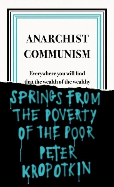 ANARCHIST COMMUNISM | 9780241472408 | PETER KROPOTKIN