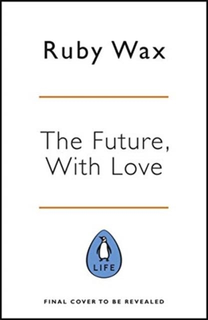 AND NOW FOR THE GOOD NEWS | 9780241400654 | RUBY WAX