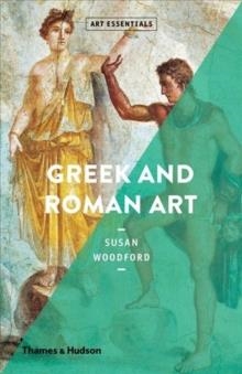 GREEK AND ROMAN ART | 9780500295250 | SUSAN WOODFORD