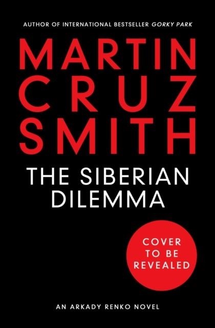 SIBERIAN DILEMMA | 9781849838207 | MARTIN CRUZ SMITH