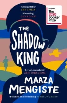 THE SHADOW KING | 9781838851170 | MAAZA MENGISTE