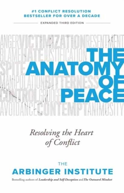 THE ANATOMY OF PEACE | 9781523089826 | THE ARBINGER INSTITUTE