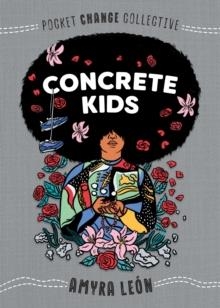 CONCRETE KIDS | 9780593095195 | AMYRA LEON