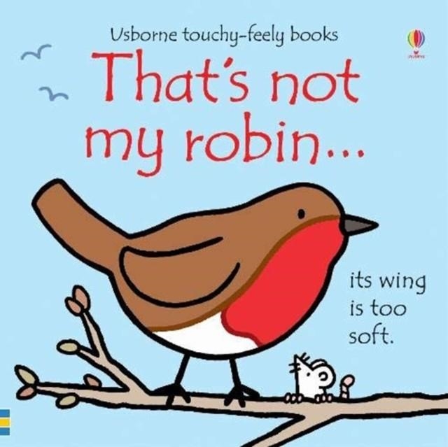 THAT'S NOT MY ROBIN… | 9781474980487 | FIONA WATT