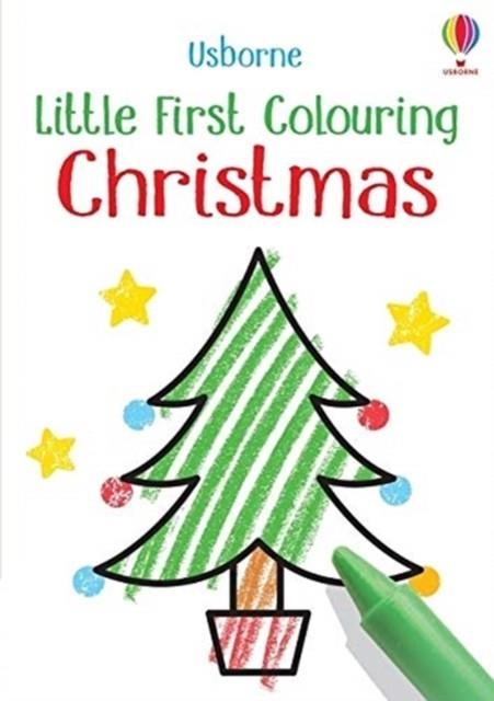 LITTLE FIRST COLOURING CHRISTMAS | 9781474985413 | KIRSTEEN ROBSON
