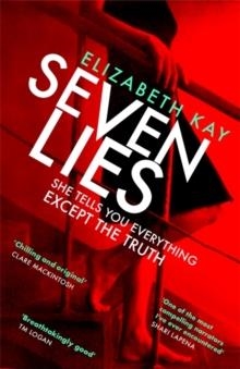 SEVEN LIES | 9780751578102 | ELIZABETH KAY