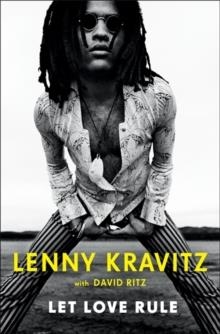 LET LOVE RULE | 9780751582116 | LENNY KRAVITZ