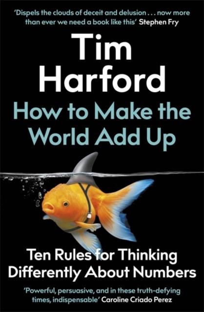 HOW TO MAKE THE WORLD ADD UP | 9781408712238 | TIM HARFORD