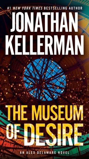 THE MUSEUM OF DESIRE | 9780525618546 | JONATHAN KELLERMAN