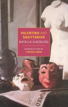 VALENTINO AND SAGITTARIUS | 9781681374741 | NATALIA GINZBURG