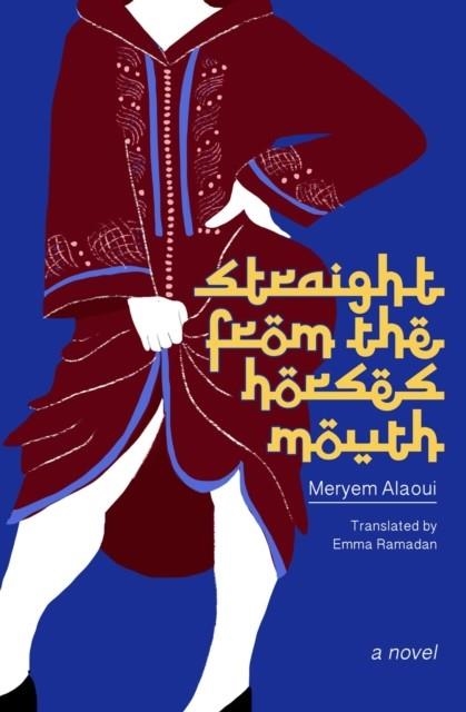 STRAIGHT FROM THE HORSE'S MOUTH | 9781892746795 | MERYEM ALAOUI