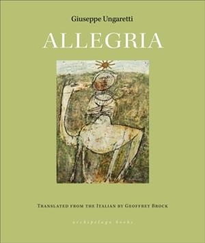 ALLEGRIA | 9781939810649 | GIUSEPPE UNGARETTI