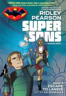 SUPER SONS: ESCAPE TO LANDIS | 9781401286415 | RIDLEY PEARSON