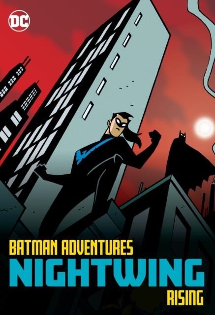 BATMAN ADVENTURES: NIGHTWING RISING | 9781779507228 | HILLARY BADER