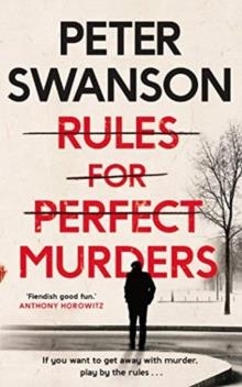 RULES FOR PERFECT MURDERS | 9780571342389 | PETER SWANSON