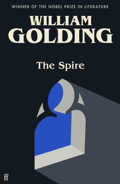 THE SPIRE | 9780571362332 | WILLIAM GOLDING