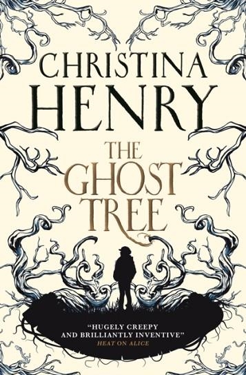 THE GHOST TREE | 9781785659799 | CHRISTINA HENRY