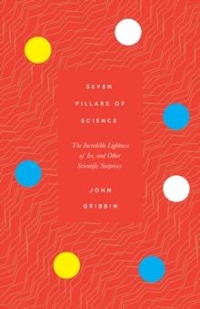 SEVEN PILLARS OF SCIENCE | 9781785786563 | JOHN GRIBBIN