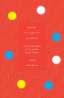 SEVEN PILLARS OF SCIENCE | 9781785786563 | JOHN GRIBBIN