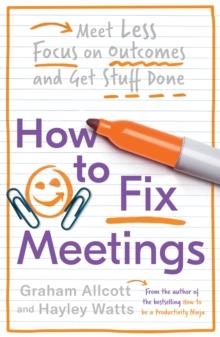 HOW TO FIX MEETINGS | 9781785784750 | ALLCOTT AND WATTS