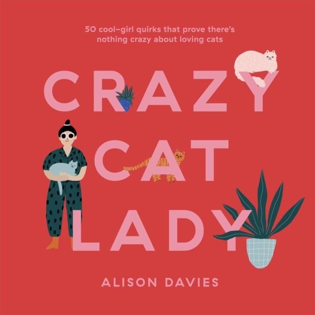 CRAZY CAT LADY | 9781787135550 | ALISON DAVIES
