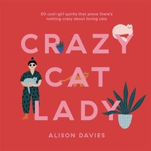 CRAZY CAT LADY | 9781787135550 | ALISON DAVIES