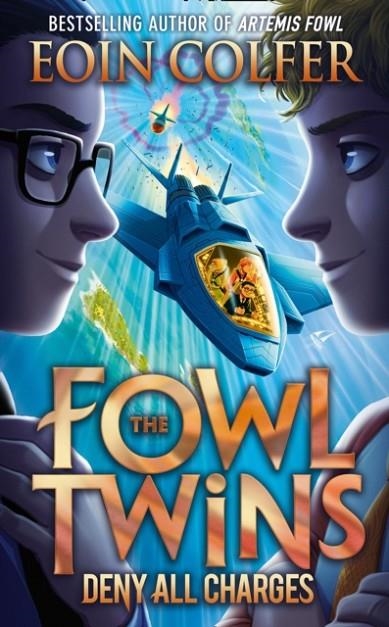 THE FOWL TWINS 02: DENY ALL CHARGES | 9780008324872 | EOIN COLFER