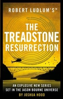 ROBERT LUDLUM'S THE TREADSTONE RESURRECTION | 9781800240414 | JOSHUA HOOD