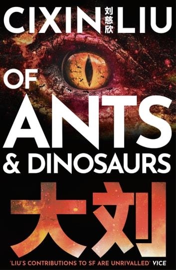OF ANTS AND DINOSAURS | 9781789546125 | CIXIN LIU