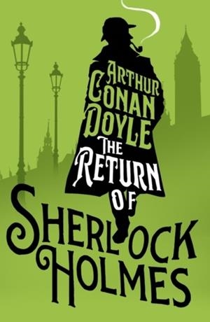 THE RETURN OF SHERLOCK HOLMES | 9781847498434 | ARTHUR CONAN DOYLE
