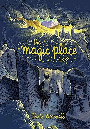THE MAGIC PLACE | 9781788450164 | CHRIS WORMELL