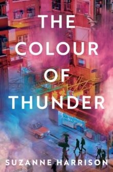 THE COLOUR OF THUNDER | 9781789559392 | SUZANNE HARRISON