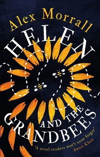 HELEN AND THE GRANDBEES | 9781789559910 | ALEX MORRALL
